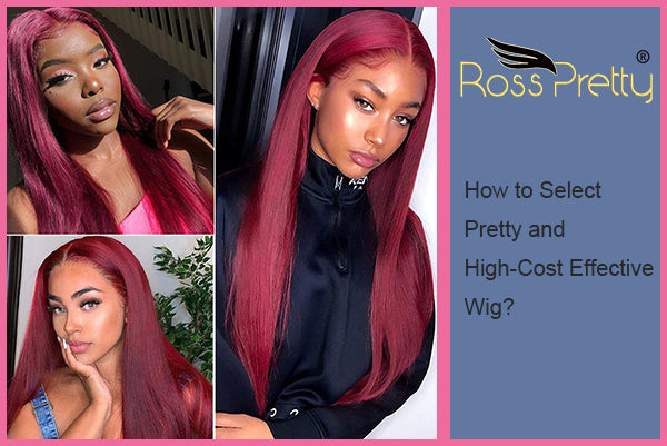 How to Select Pretty and High-Cost Effective Wig