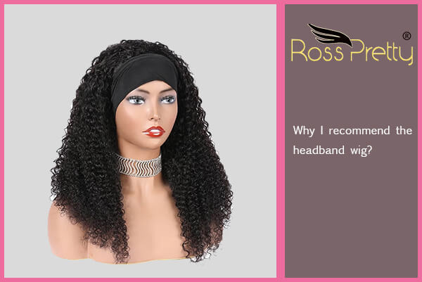 Why I Recommend the Headband Wig